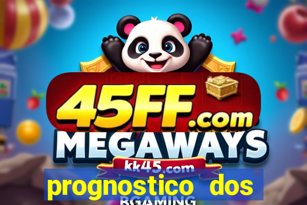prognostico dos jogos de hoje